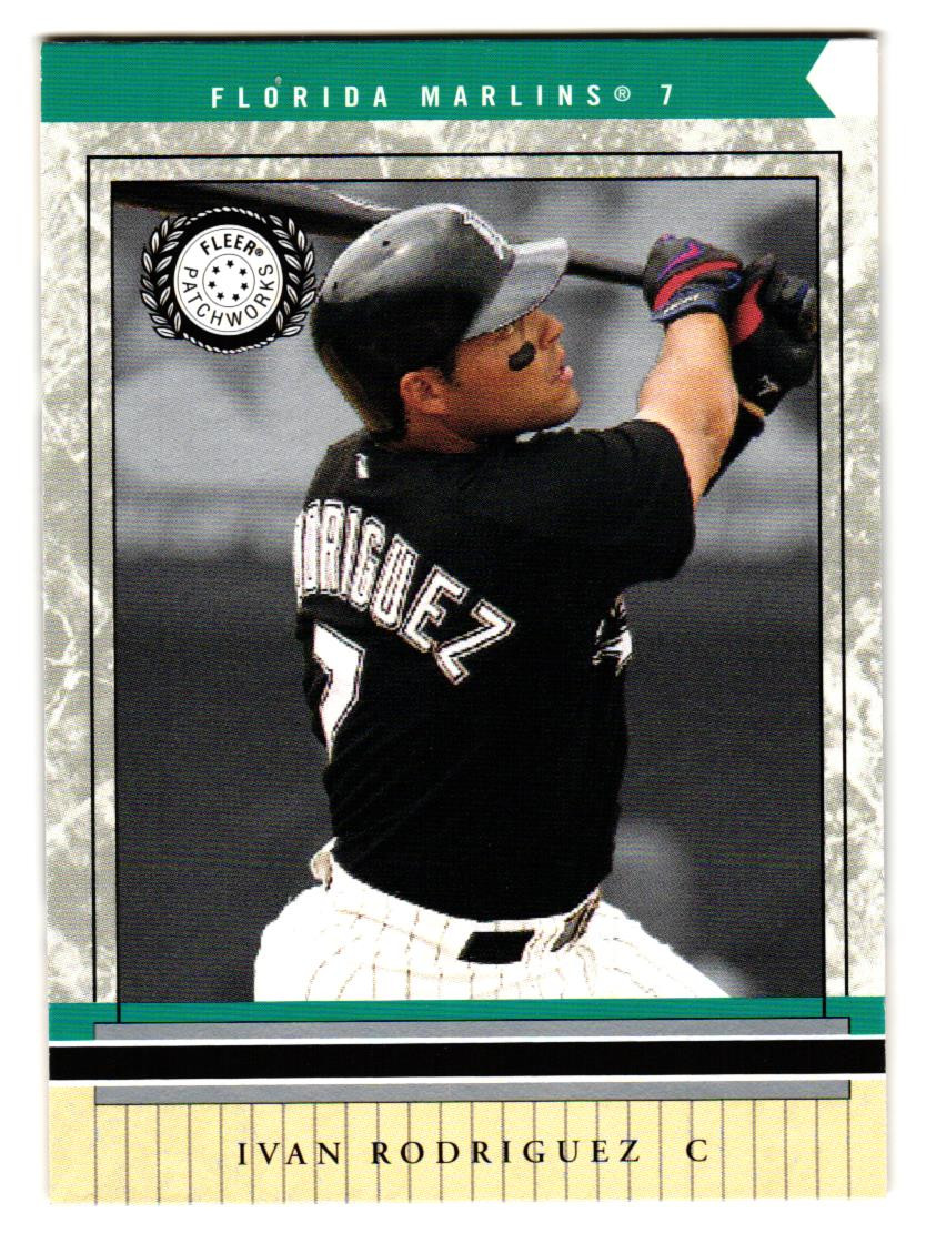 2003 Fleer Patchworks - Ivan Rodriguez #6 Florida Marlins Texas Rangers HOF
