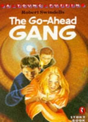 The Go-ahead Gang (Young Puffin Story Books),Robert Swindells, M