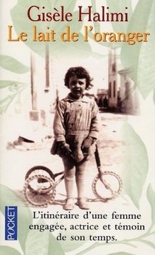 Le lait de loranger von Gisèle Halimi | Buch | Zustand akzeptabel