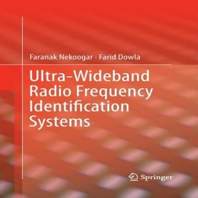 Ultra-Wideband Radio Frequency Identification Systems Faranak Nek