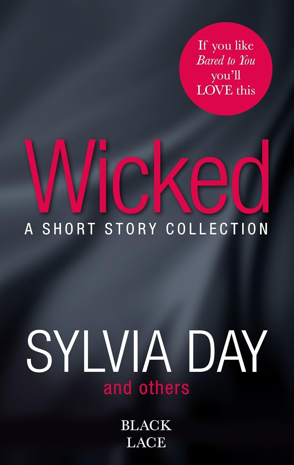 Wicked: Featuring the Sunday Times bestselling by Sylvia Day | PB | 2014 - Image 6