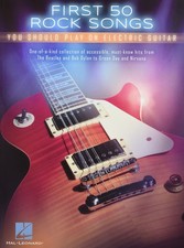 First 50 Songs You Should Play on Electric Guitar  Rock Guitar Tab Songbook...