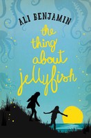 Ali Benjamin | The Thing About Jellyfish | Taschenbuch | Englisch (2016)