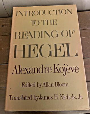 Introduction to the Reading of Hegel- Alexandre Kojeve -1969