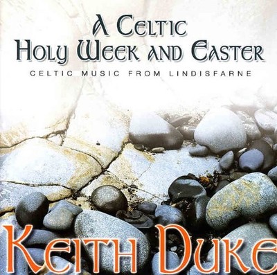 Keith Duke A Celtic Holy Week and Easter  Keith Duke (CD)