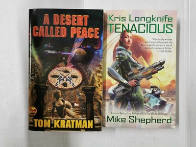 2 Science Fiction/Sci Fi: Kris Longknife: Tenacious & A Desert Called Peace