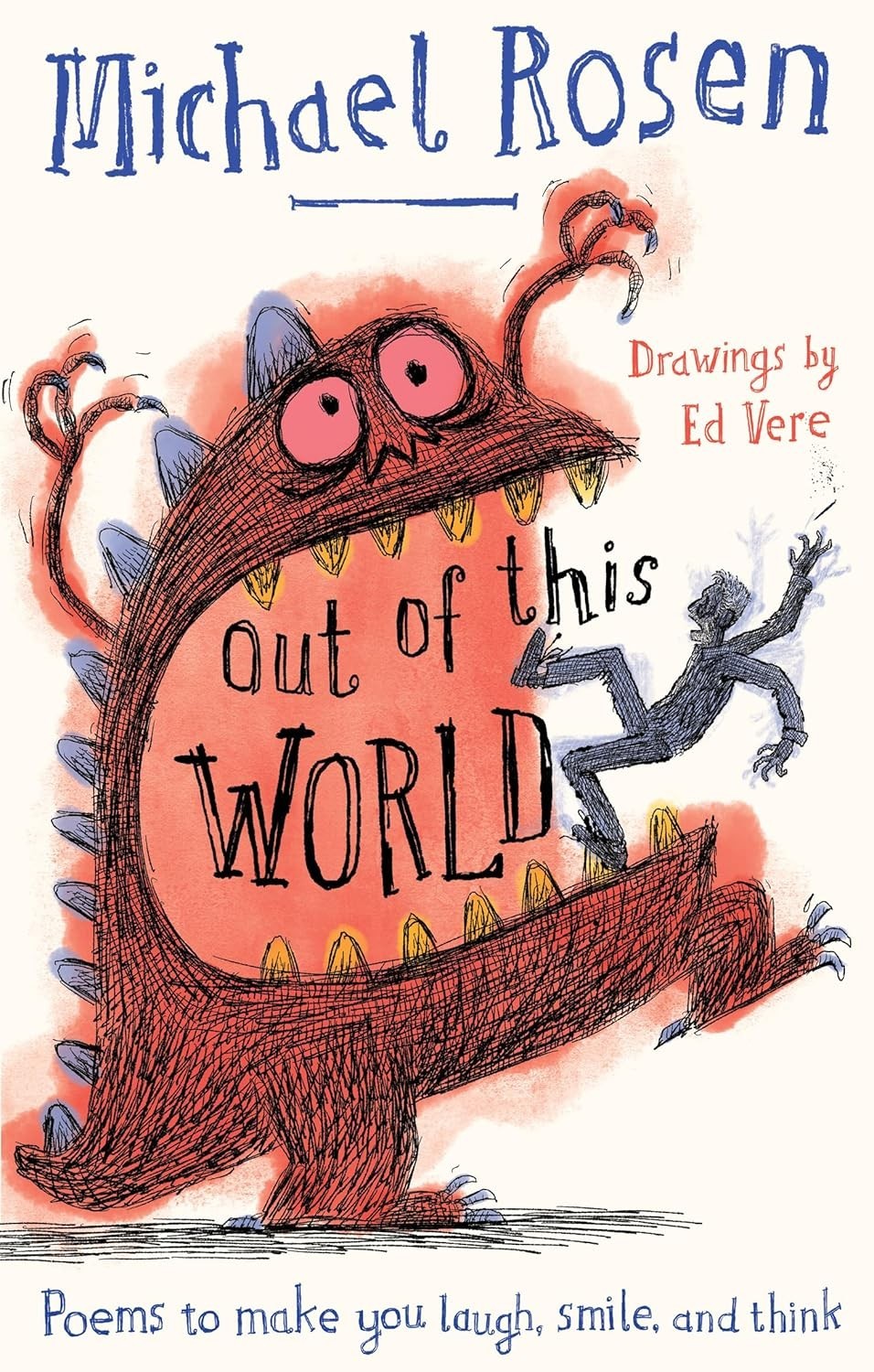 Michael Rosen Out of This World Poems to Make You Laugh Smile and Think NEW Book