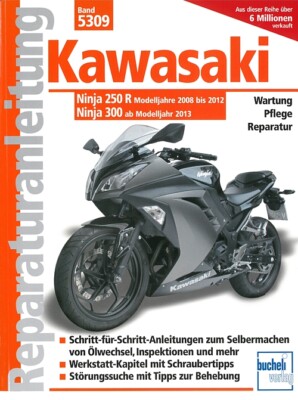 Kawasaki Ninja 250 R + 300 Reparaturanleitung Reparatur-Buch/Handbuch/Wartung