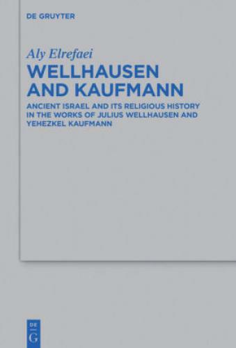 Thumbnail - Wellhausen And Kaufmann Ancient Israel And Its Religious History In