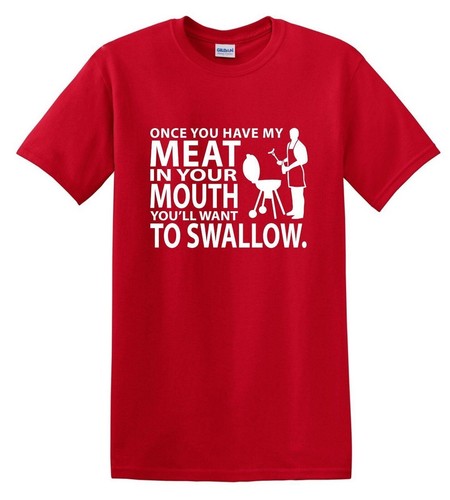 Camiseta divertida Once You Have My Meat In Your Mouth sexo grosero camiseta barbacoa/ - Imagen 14 de 15