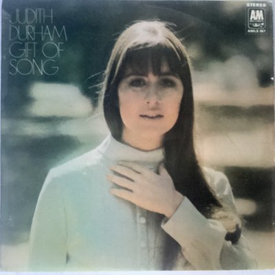 JUDITH DURHAM LP RECORD   GIFT OF SONG  (A & M)