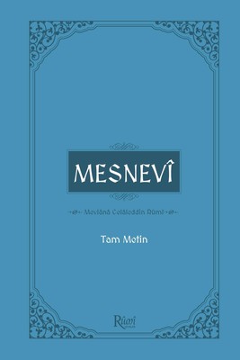 MESNEVÎ, Mevlana Celaleddin Rumi