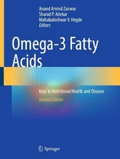Omega-3 Fatty Acids: Keys to Nutritional Health and Disease by Anand Arvind Zanw