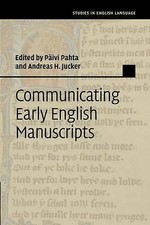 Communicating Early English Manuscripts Pahta Jucker Paperback 9781107646506