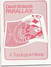 PARALLAX: A  Topological Miracle by David Britland Magician's Booklet.