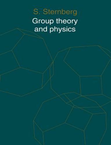Group Theory and Physics Sternberg Paperback Cambridge University Press