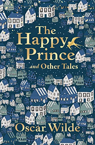 The Happy Prince and Other Tales (Liberty Classics) - Wilde, Oscar