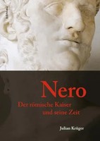 Nero | Der RöMische Kaiser Und Seine Zeit | Julian KrüGer | Buch | 654 S. | 2012