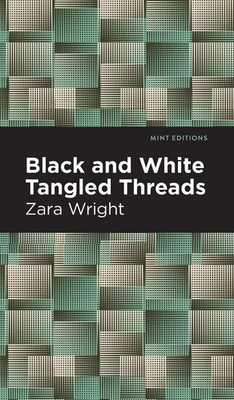 Black and White Tangled Threads | Zara Wright | Buch | Mint Editions | Gebunden