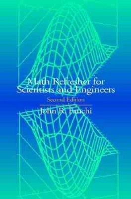Math Refresher for Scientists and Engineers, 2nd Edition - Paperback - VERY GOOD