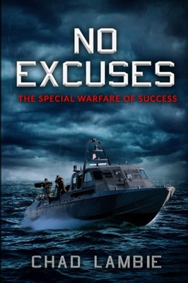 No Excuses: The Special Warfare of Success