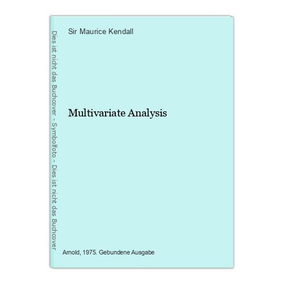 Multivariate Analysis Maurice Kendall, Sir