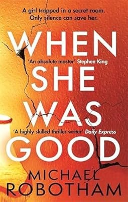 When She Was Good: The heart-stopping Richard & Judy Book Club Summer 2021 thril
