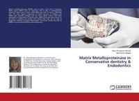 Matrix Metalloproteinase In Conservative Dentistry & Endodontics Ajay Kumar Nagp