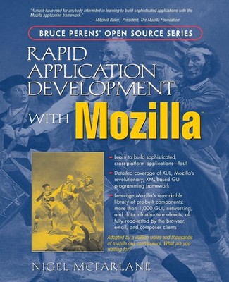 Rapid Application Development with Mozilla