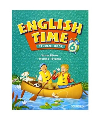 English Time 6: Student Book, Susan Rivers, Setsuko Toyama