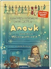 Anouk und das Geheimnis der Weihnachtszeit (A...