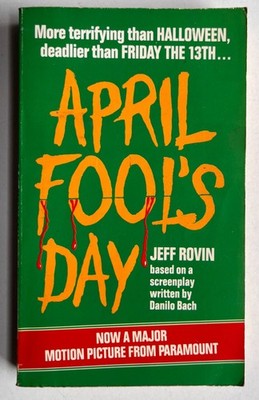 April Fool's Day by Jeff Rovin (Corgi UK 1986) paperback slasher movie tie-in