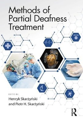 Methods of Partial Deafness Treatment by Henryk Skar?y?ski, P... - 9780367759605
