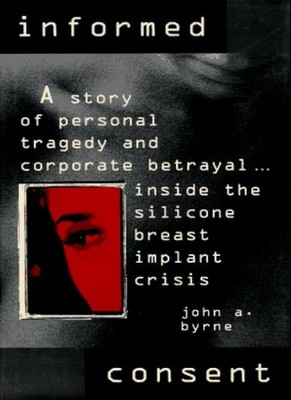Informed Consent By John A. Byrne