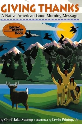 GIVING THANKS: A Native American Good Mo..., Jake Swamp
