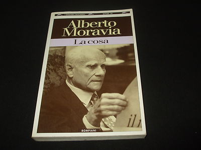 Alberto Moravia - La cosa e altri racconti - italienisch