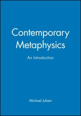 Contemporary Metaphysics : An Introduction, Paperback by Jubien, Michael, Bra...