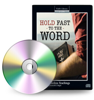 CD AUDIO: Hold Fast to the Word (2 CDs) - by Kenneth E Hagin, Sr.