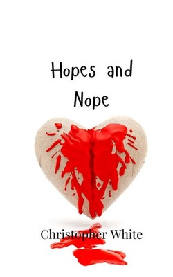 Christopher White | Hopes and Nope | Taschenbuch | Englisch (2024)