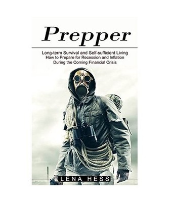 Prepper: How to Prepare for Recession and Inflation During the Coming Financial 