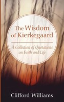 The Wisdom Of Kierkegaard Clifford Williams Taschenbuch Kartoniert / Broschiert