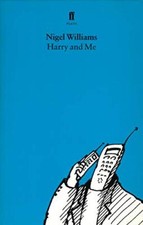 Harry and Me By Nigel Williams