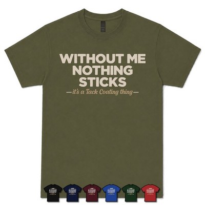 OHNE MICH KLEBT NICHTS TACK COAT BETREIBER T-SHIRT Asphalt Pflaster