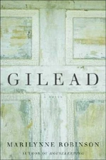 Gilead: A Novel - Hardcover By Robinson, Marilynne - VERY GOOD