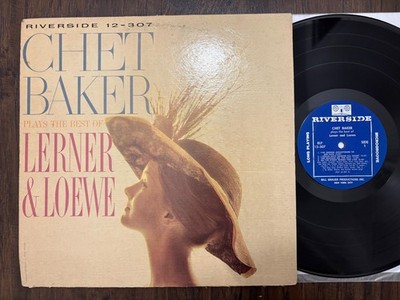 CHET BAKER - Plays The Best of Lerner & Loewe LP - RIVERSIDE RLP 12-307 1959 DG