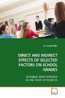 Joseph Miller | Direct AND Indirect Effects OF Selected Factors ON School Grades