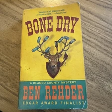 Bone Dry: A Blanco County, Texas, Novel by Ben Rehder (Paperback Book)
