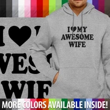 I Love My Awesome Wife Funny Couples Matching Mens Hoodie Sweater Sarcastic