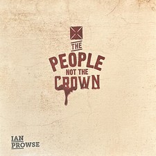 Ian Prowse - The People Not The Crown - Limited Edition 10 Vinyl RSD 2020 New