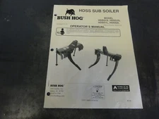 Bush Hog HDSS1S HDSS2S HDSS1L HDSS2L Sub Soiler Operator's Manual     50072114